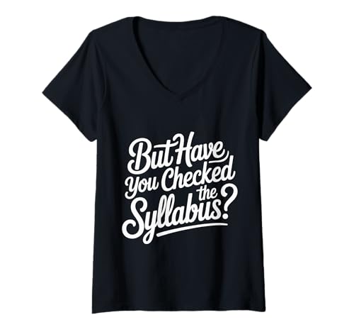 Damen But Have You Checked The Syllabus Lehrerschule - T-Shirt mit V-Ausschnitt Damen But Have You Checked The Syllabus Lehrerschule - T-Shirt mit V-Ausschnitt von Lehrplaner Erinnerung Ausbildung