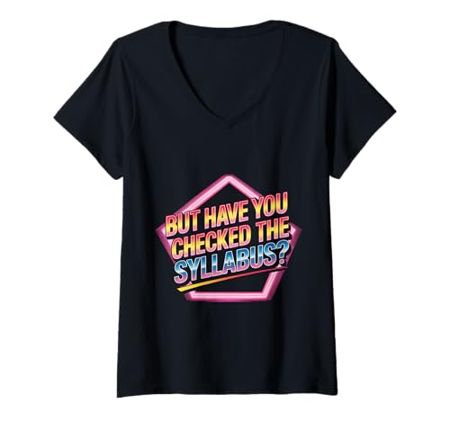 Damen But Have You Checked The Syllabus Lehrerschule - T-Shirt mit V-Ausschnitt Damen But Have You Checked The Syllabus Lehrerschule - T-Shirt mit V-Ausschnitt von Lehrplaner Erinnerung Ausbildung
