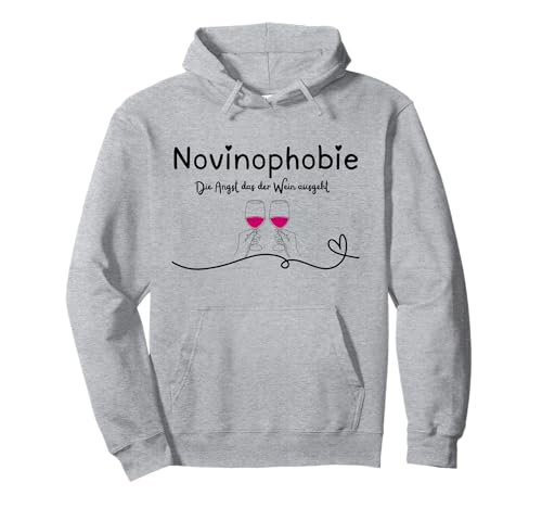 Novinophobie Spruch/Geschenkidee für Weinliebhaber Damen Pullover Hoodie Novinophobie Spruch/Geschenkidee für Weinliebhaber Damen Pullover Hoodie von LeiZone Lustige Geschenkideen