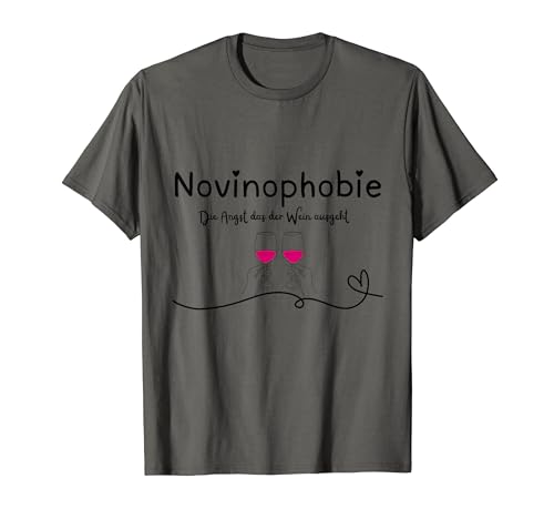 Novinophobie Spruch / Geschenkidee für Weinliebhaber Damen T-Shirt Novinophobie Spruch / Geschenkidee für Weinliebhaber Damen T-Shirt von LeiZone Lustige Geschenkideen