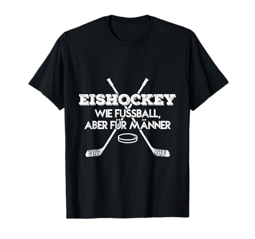 Eishockey-Fan Fun Eishockey T-Shirt: Für Männer T-Shirt Eishockey-Fan Fun Eishockey T-Shirt: Für Männer T-Shirt von Leidenschaft Eishockey T-Shirts und Geschenkideen