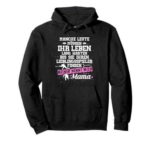 Lieblingsspieler nennt mich Mama - Eishockey Mutter Pullover Hoodie von Leidenschaft Eishockey T-Shirts und Geschenkideen