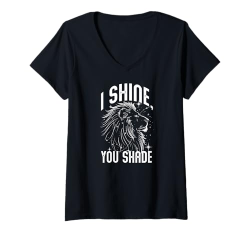 Damen I Shine, You Shade T-Shirt mit V-Ausschnitt Damen I Shine, You Shade T-Shirt mit V-Ausschnitt von Leo Shine Shade Light Make Made Choose Zodiac