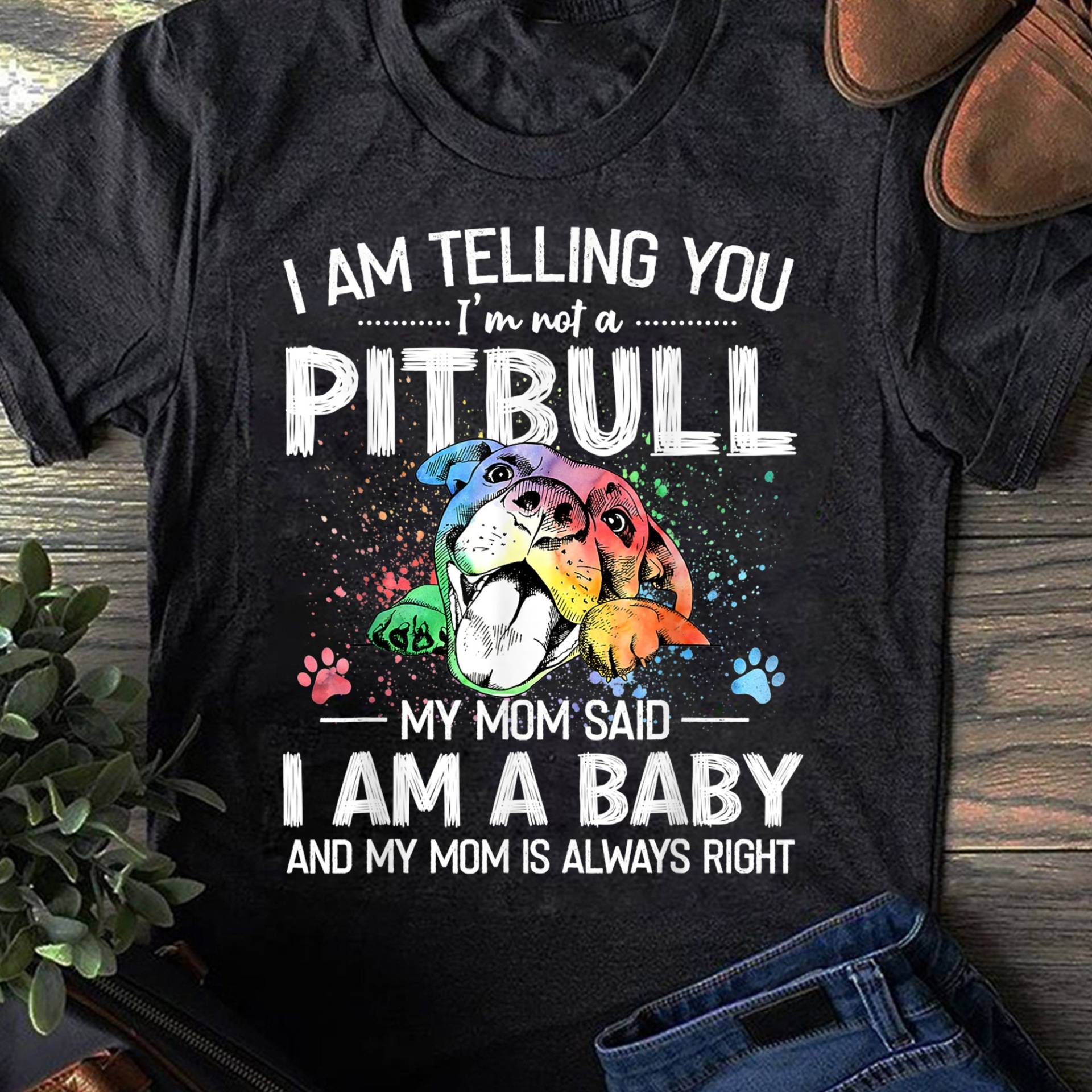 I Am Telling You I'm Not A Pitbull Hundebesitzer Geschenke T-Shirt - Geschenk Für Hundeliebhaber Lustiger Hund Muttertag Mom von LeonaTee