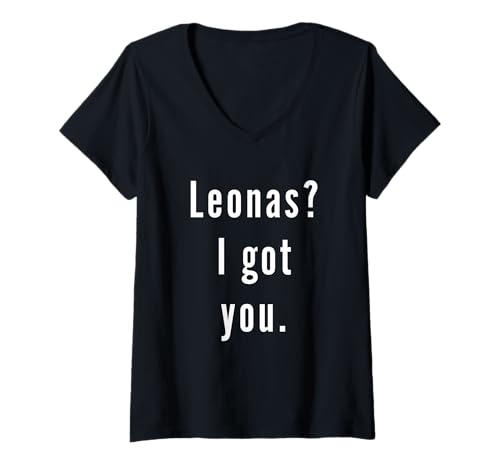 Damen Leonas? Ich hab Dich. T-Shirt mit V-Ausschnitt Damen Leonas? Ich hab Dich. T-Shirt mit V-Ausschnitt von Leonas? I.Got.You. Birthday Name Funny