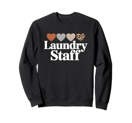 Lustiger Wäschestab Spruch Humorvolle Arbeit Humor Frauen Männer Sweatshirt Lustiger Wäschestab Spruch Humorvolle Arbeit Humor Frauen Männer Sweatshirt von Leopard Heart Laundry Team Uniform Worker Mom