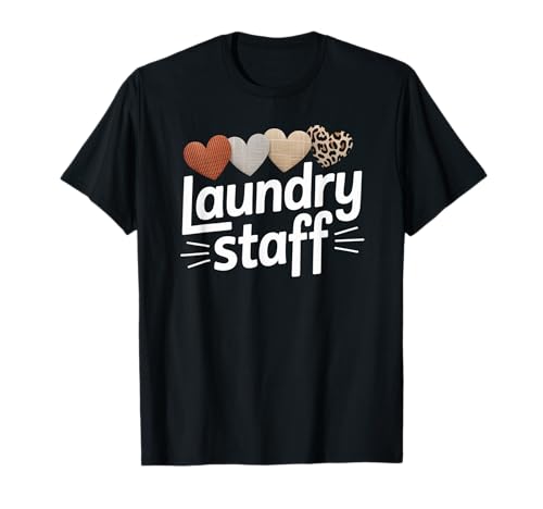 Lustiger Wäschestab Spruch Humorvolle Arbeit Humor Frauen Männer T-Shirt Lustiger Wäschestab Spruch Humorvolle Arbeit Humor Frauen Männer T-Shirt von Leopard Heart Laundry Team Uniform Worker Mom