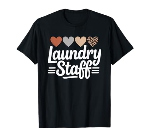 Lustiger Wäschestab Spruch Humorvolle Arbeit Humor Frauen Männer T-Shirt Lustiger Wäschestab Spruch Humorvolle Arbeit Humor Frauen Männer T-Shirt von Leopard Heart Laundry Team Uniform Worker Mom