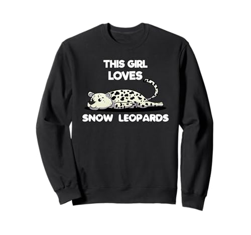 Dieses Mädchen liebt Leopard Snow Leopard Sweatshirt von Leopard Lovers Big Cats Presenta