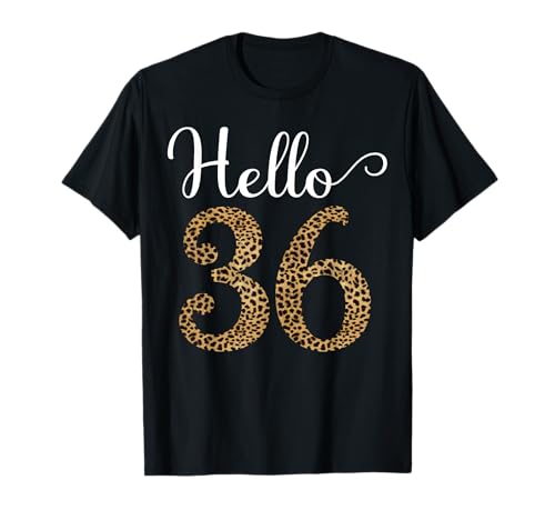 Hello 36 Years Leopardenmuster, Geschenk für Damen zum 36. Geburtstag T-Shirt von Leopard Print Birthday Tees