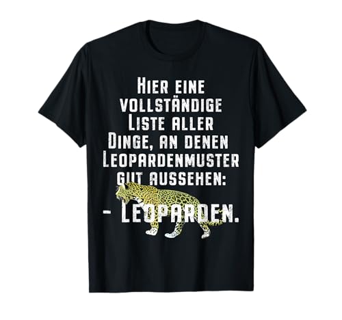 Tierschutz Leopardenmuster Liste Raubkatze Leopard Muster T-Shirt Tierschutz Leopardenmuster Liste Raubkatze Leopard Muster T-Shirt von Leoparden Sprüche Für Tierschützer Raubkatzen Fan