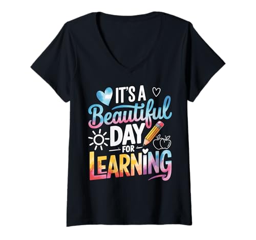 Damen It's A Beautiful Day for Learning T-Shirt mit V-Ausschnitt von Lernen Lektion Lehrer Grundschule