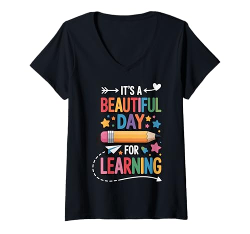 Damen It's A Beautiful Day for Learning T-Shirt mit V-Ausschnitt von Lernen Lektion Lehrer Grundschule