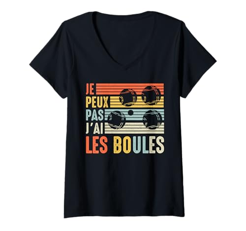 Damen Peux pas j'ai Les Balls Boccia-Kugel Pétanque-Ball Lustig T-Shirt mit V-Ausschnitt von Les boules J'Peux Pas J'ai boules bouliste Boulot