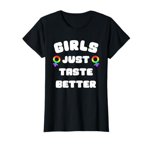 Girls just taste better Lesbisches CSD Lesben T-Shirt Girls just taste better Lesbisches CSD Lesben T-Shirt von Lesbischer CSD