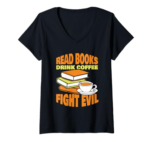 Damen Bücher Lesen Kaffee Trinken Das Böse Bekämpfen Leser Lesen T-Shirt mit V-Ausschnitt Damen Bücher Lesen Kaffee Trinken Das Böse Bekämpfen Leser Lesen T-Shirt mit V-Ausschnitt von Lesen Read Books Drink Coffee Fight Buch Bücher