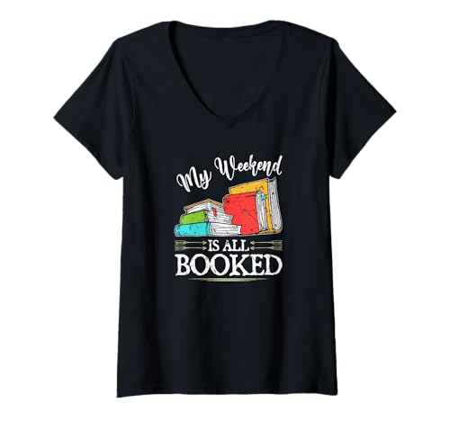 Damen My Weekend is All Booked Lesen Bücher T-Shirt mit V-Ausschnitt Damen My Weekend is All Booked Lesen Bücher T-Shirt mit V-Ausschnitt von Leseratte Tshirts für Buchliebhaber