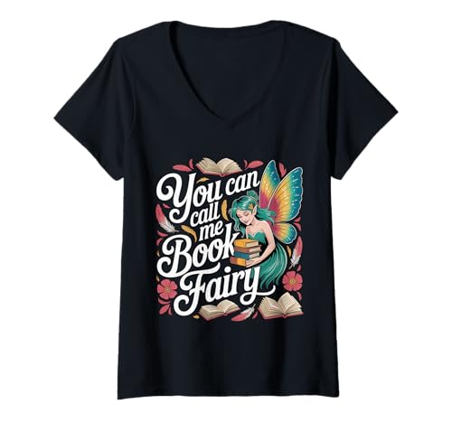 Damen You Can Call Me Book Fairy Reading Magical Hobby - T-Shirt mit V-Ausschnitt Damen You Can Call Me Book Fairy Reading Magical Hobby - T-Shirt mit V-Ausschnitt von Leserfantasie und Vorstellungskraft