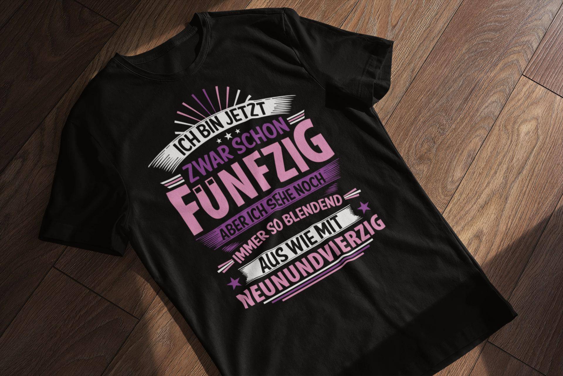 50 Geburtstag Frau T-Shirt - Ich Bin Jetzt Zwar Schon Aber Sehe Noch Blendend Aus Wie 49 Lustiges Geburtstagstshirt Geschenk von LesleysPrintFrenzy