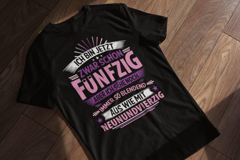 50 Geburtstag Frau T-Shirt - Ich Bin Jetzt Zwar Schon Aber Sehe Noch Blendend Aus Wie 49 Lustiges Geburtstagstshirt Geschenk von LesleysPrintFrenzy