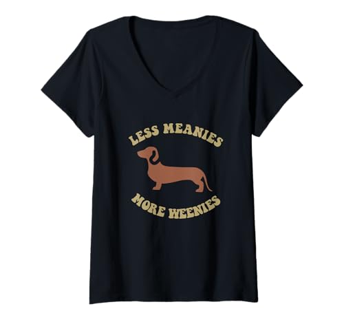 Damen Less Meanies More Weenies Lustiger Dackel T-Shirt mit V-Ausschnitt von Less Meanies More Weenies