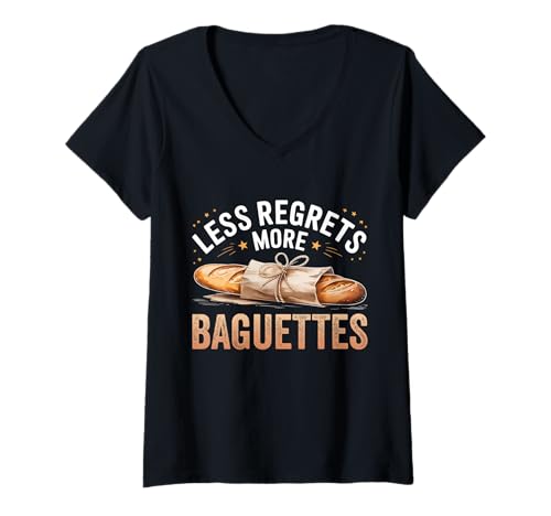 Damen Less Reut More Baguettes Funny Baguette Lover T-Shirt mit V-Ausschnitt Damen Less Reut More Baguettes Funny Baguette Lover T-Shirt mit V-Ausschnitt von Less Regrets More Baguettes Design Ideas