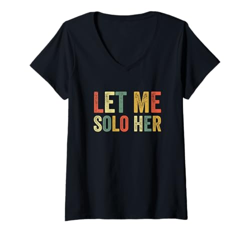 Damen Let Me Solo Her Gaming Meme Lustiger Gamer Videospielspieler T-Shirt mit V-Ausschnitt Damen Let Me Solo Her Gaming Meme Lustiger Gamer Videospielspieler T-Shirt mit V-Ausschnitt von Let Me Solo Her Meme Gamer Fan Gaming Pop Culture