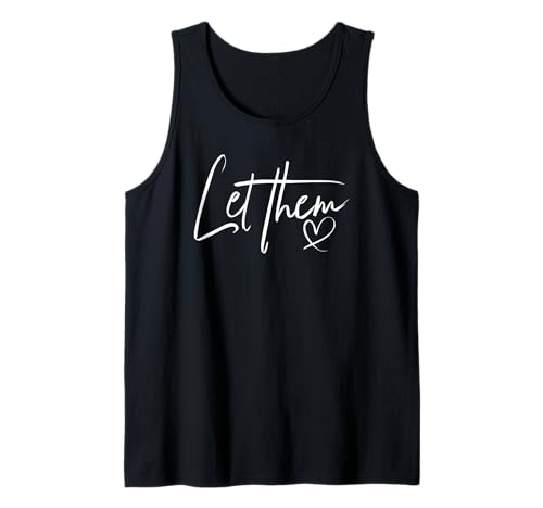 Let Them T-Shirt - Stylische Shirts für Damen Tank Top Let Them T-Shirt - Stylische Shirts für Damen Tank Top von Let Them T-Shirt - Stylish Shirts for Women