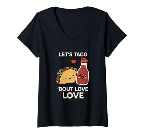 Damen Let's Taco 'Bout Love - Lustiges Taco Valentinstag Essen Wortspiel T-Shirt mit V-Ausschnitt Damen Let's Taco 'Bout Love - Lustiges Taco Valentinstag Essen Wortspiel T-Shirt mit V-Ausschnitt von Let’s Taco ’Bout Love Funny Taco Day Food Pun