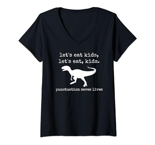 Damen Funny Lets Eat Kids Satzzeichen rettet Leben Grammatiklehrer T-Shirt mit V-Ausschnitt von Lets Eat Kids by Zari