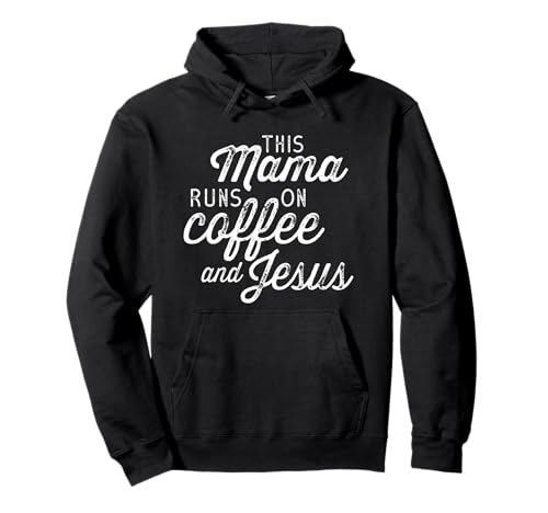 This Mama Runs on Coffee and Jesus - Süßes christliches Zitat Pullover Hoodie This Mama Runs on Coffee and Jesus - Süßes christliches Zitat Pullover Hoodie von Lettered Grace Contemporary Christian Gifts
