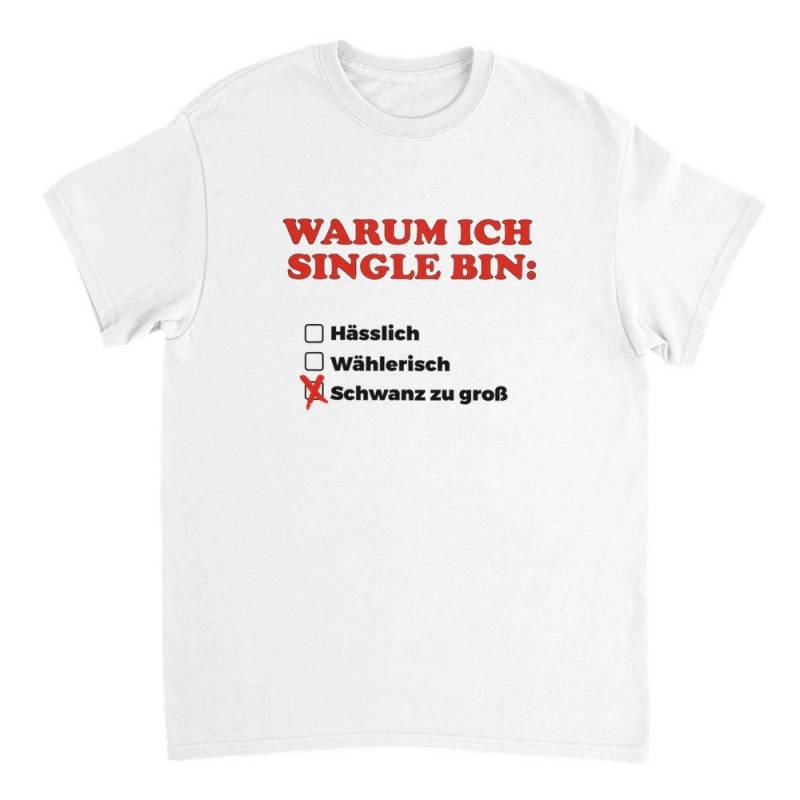 Warum Ich Single Bin Lustiges T Shirt Witziges Geschenk Für Singles Humorvolle Kleidung Männer Und Frauen von LetztesHemdStore