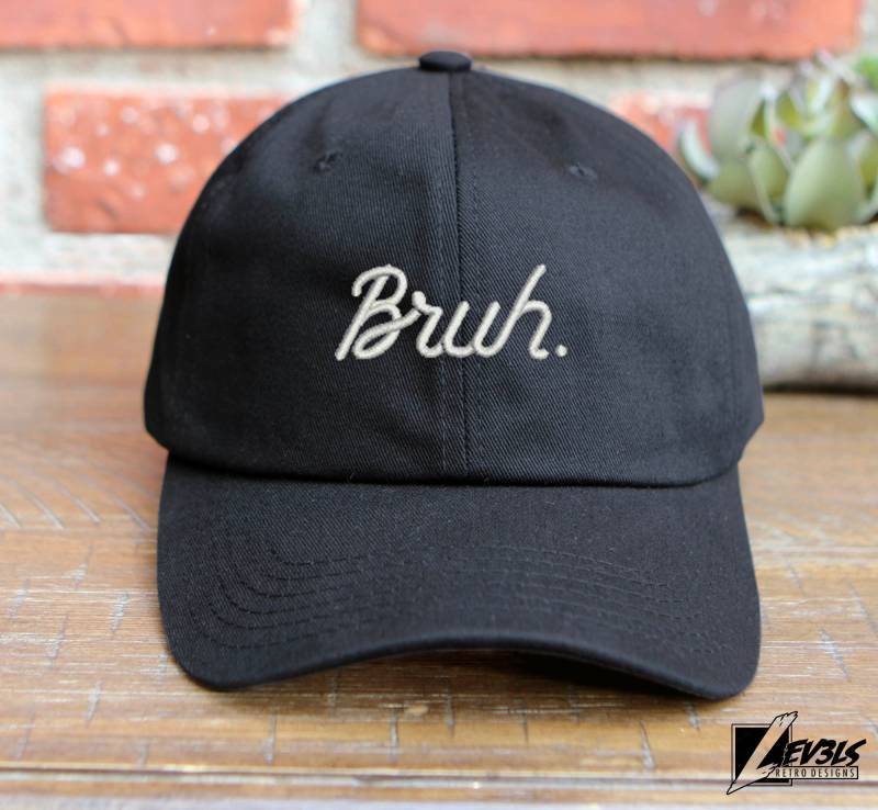 Bruh Script Bestickte Unstrukturierte Low Profile Baseball Cap Verstellbare Schnalle von Lev3lsLA