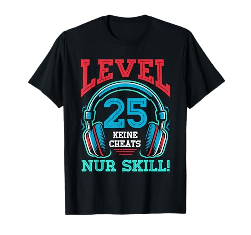 Level 25 Freigeschaltet Gaming 25 Jahre Alt Nur Skill Männer T-Shirt von Level Gaming Retro Skill Gamer Jungs Geschenk