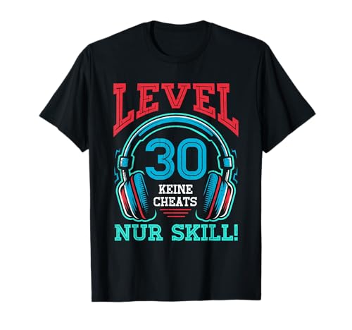 Level 30 Freigeschaltet Gaming 30 Jahre Alt Nur Skill Männer T-Shirt von Level Gaming Retro Skill Gamer Jungs Geschenk