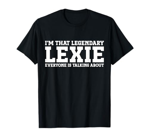 Lexie Persönlicher Name Frauen Mädchen Lustige Lexie T-Shirt Lexie Persönlicher Name Frauen Mädchen Lustige Lexie T-Shirt von Lexie Gifts Tee Women Girl Name Birthday Gifts