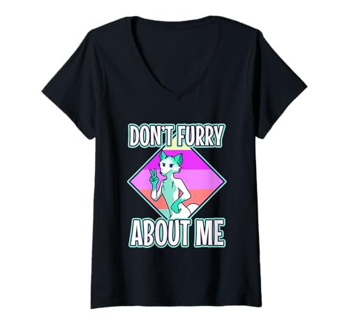 Damen Mach dir Keine Sorgen um Mich T-Shirt mit V-Ausschnitt von Lgbtq Furry Fandom cosplay fursuit fursona