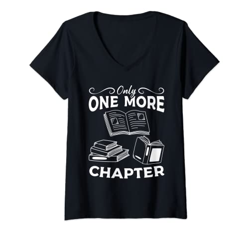 Damen Buchlesung Buchwurm I Only One More Chapter T-Shirt mit V-Ausschnitt Damen Buchlesung Buchwurm I Only One More Chapter T-Shirt mit V-Ausschnitt von Library Bookworm Book Lover
