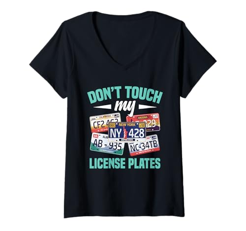 Damen Nummernschildsammler Don´t Touch Nummernschildsammeln T-Shirt mit V-Ausschnitt von License Plate Collecting Outfit For Collectors