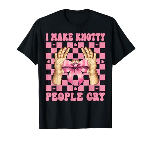 Massagetherapeutin Therapie Mädchen Mama I Make Knotty People Cry T-Shirt von Licensed Massage Therapist Pink Coquette Bow Gifts
