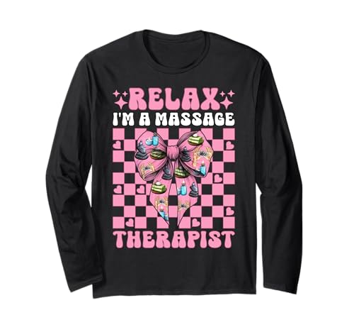 Relax I'm A Massage Therapist Massage Therapie Girl Mom Langarmshirt von Licensed Massage Therapist Pink Coquette Bow Gifts