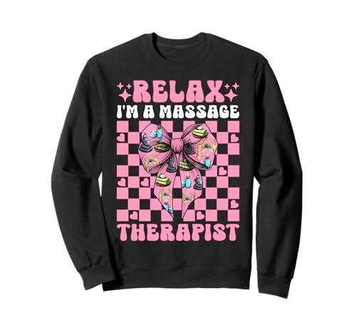 Relax I'm A Massage Therapist Massage Therapie Girl Mom Sweatshirt von Licensed Massage Therapist Pink Coquette Bow Gifts