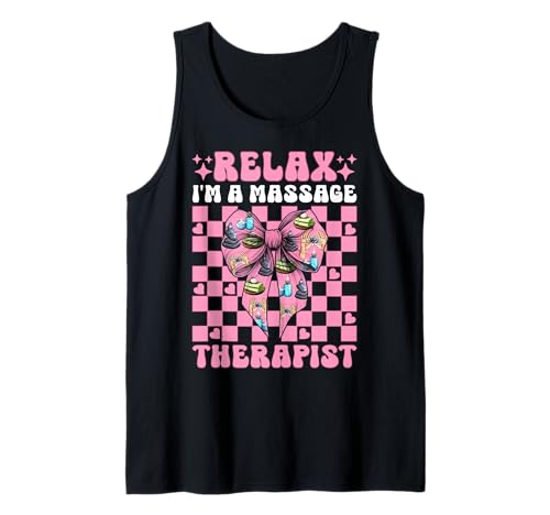 Relax I'm A Massage Therapist Massage Therapie Girl Mom Tank Top von Licensed Massage Therapist Pink Coquette Bow Gifts