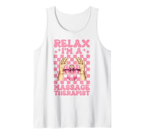 Relax I'm A Massage Therapist Massage Therapie Girl Mom Tank Top von Licensed Massage Therapist Pink Coquette Bow Gifts
