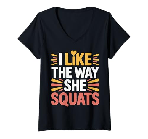 Damen I Like The Way She Squats Gym Couple Husband Wife - T-Shirt mit V-Ausschnitt von Liebesmotivation Fitnessstudio Ehemann Humor