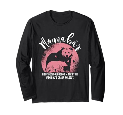 Mamabär liebt bedingungslos Muttertag Mama Lustiger Spruch Langarmshirt von Liebevolle Mamabär Muttertagsgeschenke Mama