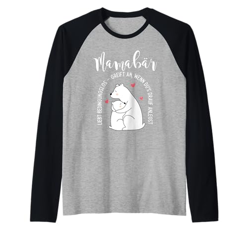 Mamabär liebt bedingungslos Muttertag Mama Lustiger Spruch Raglan von Liebevolle Mamabär Muttertagsgeschenke Mama