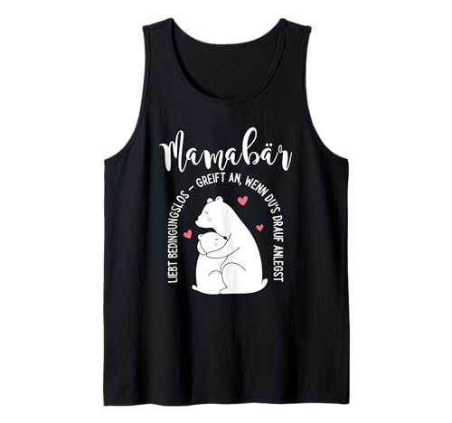 Mamabär liebt bedingungslos Muttertag Mama Lustiger Spruch Tank Top von Liebevolle Mamabär Muttertagsgeschenke Mama