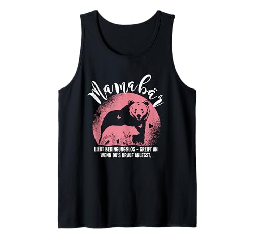 Mamabär liebt bedingungslos Muttertag Mama Lustiger Spruch Tank Top von Liebevolle Mamabär Muttertagsgeschenke Mama
