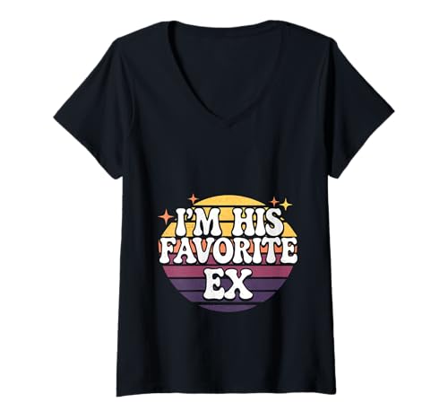 Damen I'm His Favorite Ex Trennung |- T-Shirt mit V-Ausschnitt von Lieblingshumor aus einer Ex-Beziehung